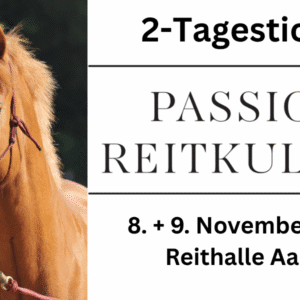 PASSION REITKULTUR | Tagesticket & Kombiticket